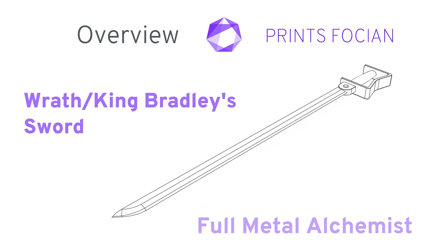 Text: Prints Focian, Overview, Wrath/King Bradley's Sword, Full Metal Alchemist. Image of the sword.