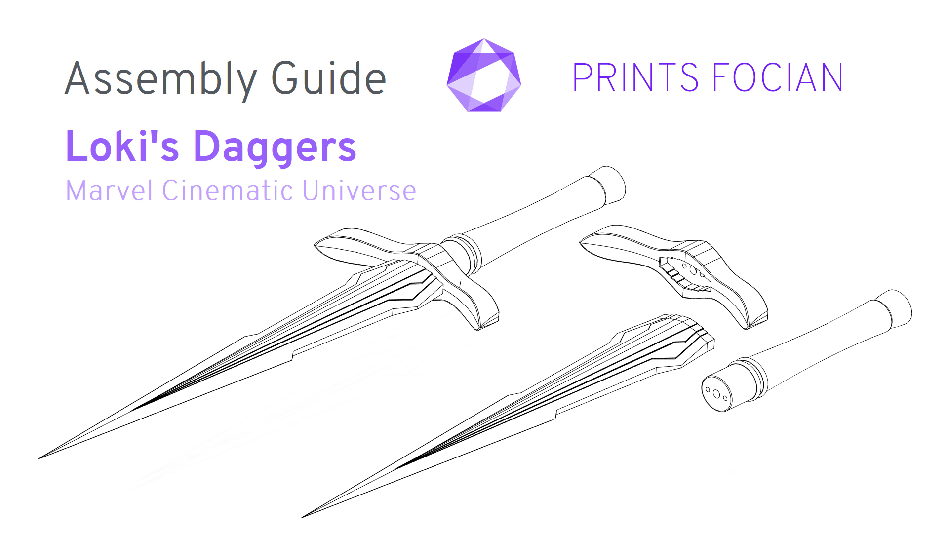 Wireframe exploded image of the Loki's Daggers on a white background. Prints Focian Icon top and central. Text: Purple Prints Focian, Loki's Daggers, Marvel Cinimatic Universe MCU and dark grey Assembly Guide