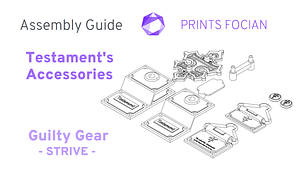 Text: Prints Focian, Assembly Guide, Testament's Accessories, Guitly Gear Strive. Image of the STL files.